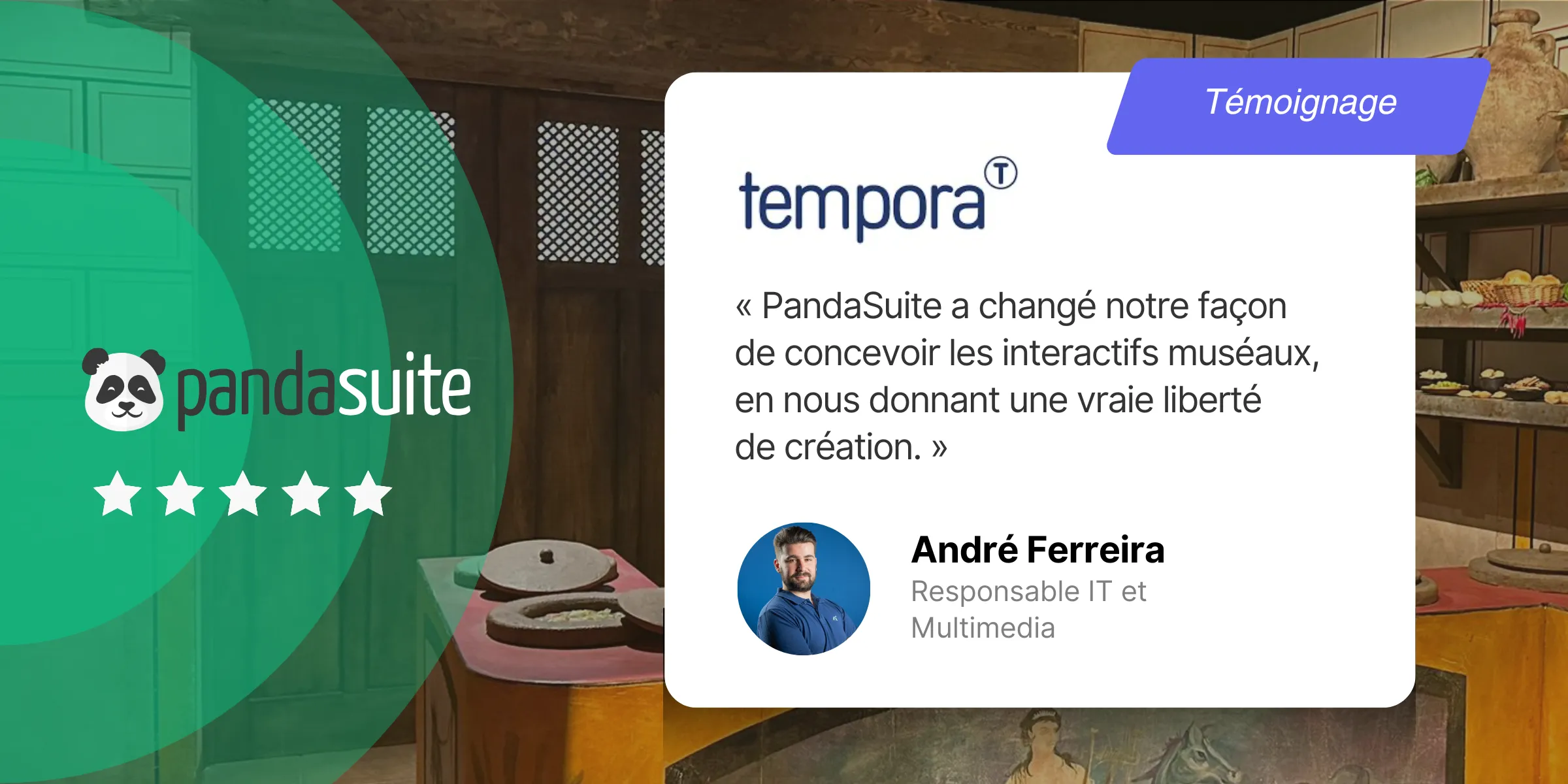 Tempora crée ses dispositifs interactifs d'exposition avec PandaSuite