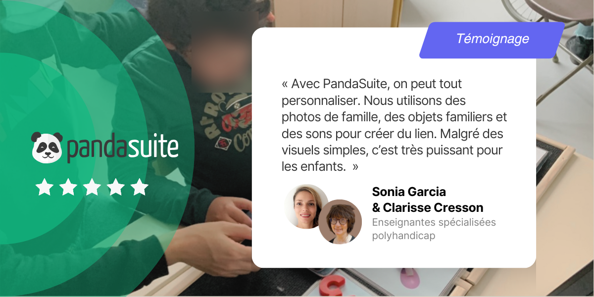 Découvrez comment deux enseignantes spécialisées utilisent PandaSuite pour développer leurs outils numériques interactifs et adapter leurs pratiques pédagogiques aux élèves polyhandicapés.