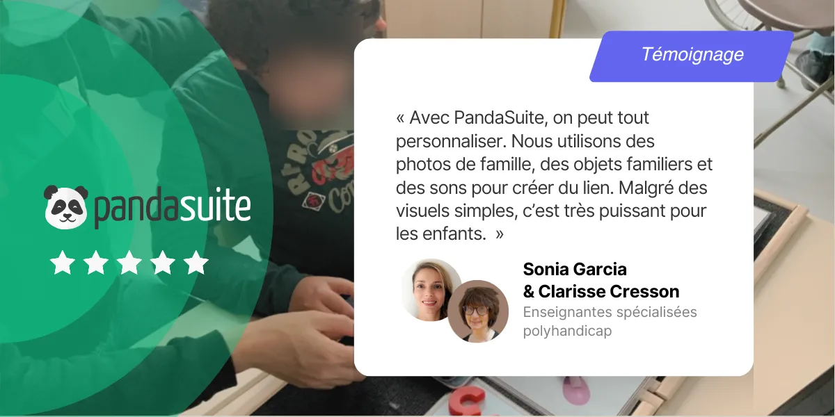 Découvrez comment deux enseignantes spécialisées utilisent PandaSuite pour développer leurs outils numériques interactifs et adapter leurs pratiques pédagogiques aux élèves polyhandicapés.